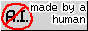 made by a human, not by AI