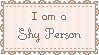 i am a shy person