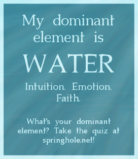 your dominant element is…water!